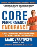 Core Performance Endurance: A New Training and Nutrition Program That Revolutionizes Your Workouts