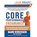 Core Performance Endurance: A New Training and Nutrition Program That Revolutionizes Your Workouts