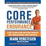 Core Performance Endurance: A New Training and Nutrition Program That Revolutionizes Your Workouts