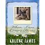 When Love Comes Home (Love Inspired #381)