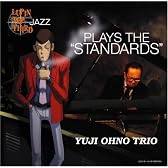 LUPIN THE THIRD「JAZZ」~PLAYS THE STANDARDS~