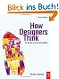 How Designers Think: The Design Process Demystified