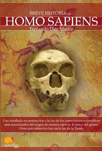 Breve Historia del Homo Sapiens (Breve Historia/ Brief History) (Spanish Edition)