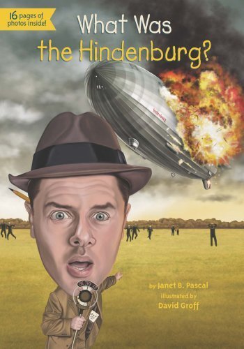 What Was the Hindenburg? by Pascal, Janet (2014) Paperback