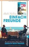 Produkt-Bild: Einfach Freunde: Die wahre Geschichte des Pflegers Driss aus &raquo;Ziemlich beste Freunde&laquo;