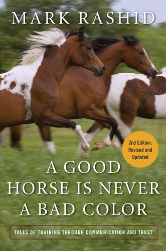 A Good Horse Is Never a Bad Color: Tales of Training 