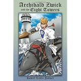 Archibald Zwick and the Eight Towers