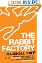 RABBIT FACTORY, THE
