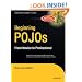 Beginning POJOs: Lightweight Java Web Development Using Plain Old Java Objects in Spring, Hibernate, and Tapestry (Novice to Professional)