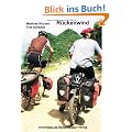 R�ckenwind: Mit dem Fahrrad zwischen Neuseeland und Baikalsee