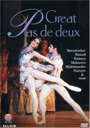 Get Great Pas De Deux - Fonteyn, Nureyev, Makarova, Dowell, Baryshnikov, Bessmertova, and more Online