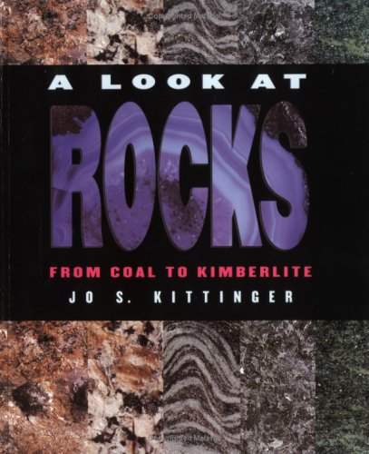 A Look at Rocks: From Coal to Kimberlite (First Books - Earth and Sky Science) under Rocks & Minerals in The Books Store