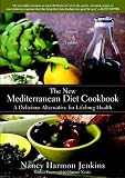 The New Mediterranean Diet Cookbook: A Delicious Alternative for Lifelong Health