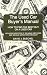 Search : The Used Car Buyer's Manual: How to Find the Best Buy on a Used Car