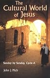 The Cultural World of Jesus: Sunday by Sunday, Cycle A (Bestseller! the Cultural World of Jesus: Sunday by Sunday)