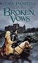 Broken Vows (Last T'en Trilogy, Bk. 1.)