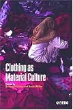 Clothing As Material Culture