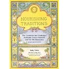 Click here to buy Nourishing Traditions: The Cookbook that Challenges Politically Correct Nutrition... by  Sally Fallon.