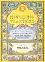 Nourishing Traditions:  The Cookbook that Challenges Politically Correct Nutrition and the Diet Dictocrats