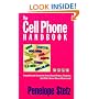The Cell Phone Handbook: Everything You Wanted to Know About Wireless Telephony  (But Didn't Know Whom or What to Ask)