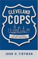 Cleveland Cops: The Real Stories They Tell Each Other