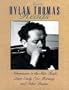 More Dylan Thomas Reads: Adventures in the Skin Trade / Quite Early One Morning / and Other Poems