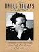 Book More Dylan Thomas Reads: Adventures in the Skin Trade / Quite Early One Morning / and Other Poems