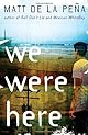 We Were Here