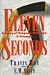 Books : Eleven Seconds