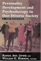 Personality Development and Psychotherapy in Our Diverse Society: A Sourcebook