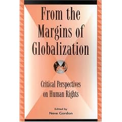 From the Margins of Globalization: Critical Perspectives on Human Rights (Global Encounters)