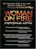 Woman On Fire: Menopause Stories