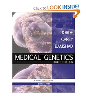 Click here to buy Medical Genetics: With STUDENT CONSULT Online Access (MEDICAL GENETICS ( JORDE)) by Lynn B. Jorde PhD, John C. Carey MD MPH, and Michael J. Bamshad MD.