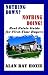 Nothing Down? Nothing Doing! Real Estate Guide for First-Time Buyers