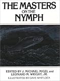 The Masters on the Nymph