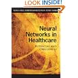Neural Networks in Healthcare: Potential and Challenges by Rezaul Begg, Joarder Kamruzzaman, and Ruhul Sarkar