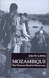 Mozambique: The Tortuous Road to Democracy
