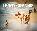 Leroy Grannis, Surf Photography of the 1960s And 1970s: Birth of a Culture: '60s And '70s Surf Photography