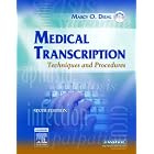 Click here to buy Medical Transcription: Techniques and Procedures by Marcy O. Diehl BVE CMA-A CMT FAAMT.