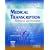 Medical Transcription: Techniques and Procedures