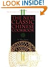 The New Classic Chinese Cookbook