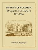 District of Columbia: Original Land Owners, 1791-1800