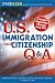 Book U.S. Immigration and Citizenship Q&A (U.S. Immigration & Citizenship Q & A)