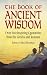 The Book of Ancient Wisdom: Over 500 Inspiring Quotations from the Greeks and Romans