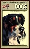 Concise Encyclopaedia of Dogs