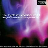Classical Music : Tom Ingoldsby: Chamber Works