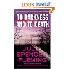 To Darkness and to Death (Clare Fergusson/Russ Van Alstyne Mysteries)