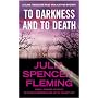 To Darkness and to Death (Clare Fergusson/Russ Van Alstyne Mysteries)