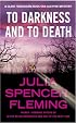 To Darkness and to Death (A Rev. Clare Fergusson/Russ Van Alstyne Mystery)