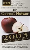 The Corinne T. Netzer 2003 Calorie Counter (Ctn Food Counts)